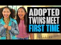 ADOPTED TWINS MEET for the FIRST TIME. With a Surprise Ending. Totally Studios.