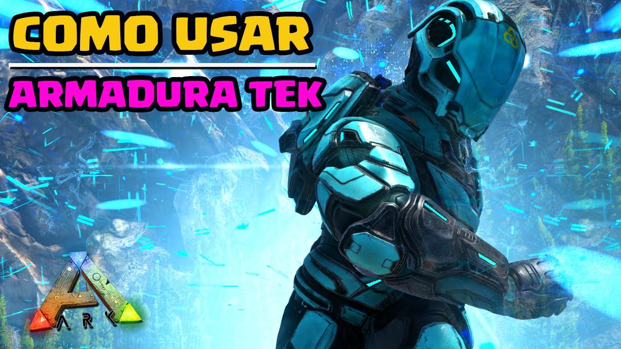 Comment Faire Fonctionner L'armure Tek Ark
