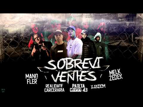 PATETA CÓDIGO43 - SOBREVIVENTES Part. Mano Flér , Realidade Carcerária, Melk , X4ndom