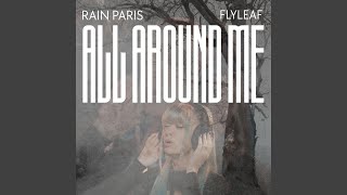 All Around Me - Rain Paris