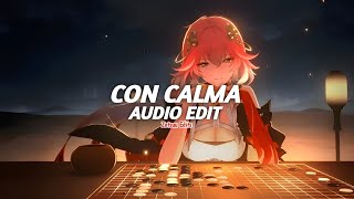 Con Calma - Daddy Yankee & Snow Edit Audio