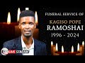 FUNERAL SERVICE OF THE LATE KAGISO POPE RAMOSHAI