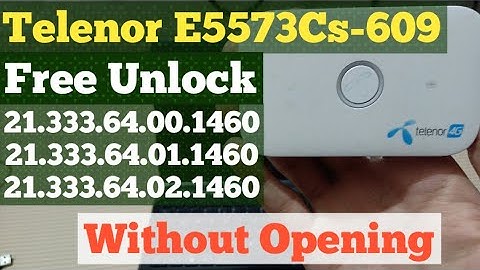 How to free Unlock Huawei E5573Cs-609| 21.333| Without Open
