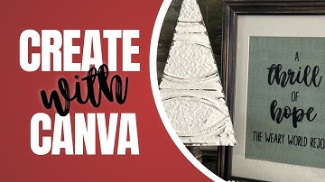 Make Home Decor with Canva and your Scrapbooking Stash! 