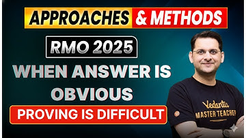 RMO 2025: Why “Obvious” Answers Are Hard to Prove | APPROACHES & METHODS | Abhay Sir | VOS