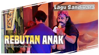 REBUTAN ANAK || versi Sandiwara DWI WARNA || Lagu Sandiwara