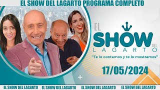 El Show del Lagarto en directo 17 de mayo de 2024