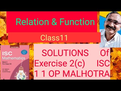SOLUTION Of Exercise 2c ISC11 op malhotra Ch2 Relation & Functions ...