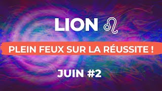 LION juin 2026 ♌️ Plein Feux sur la réussite !! 🔥☀️Prédictions Tarot
