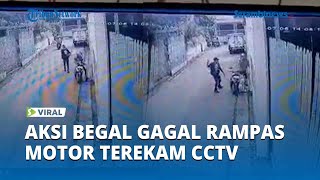 Aksi Begal Gagal Rampas Motor Terekam CCTV, Korban Teriak dan Dibantu Warga