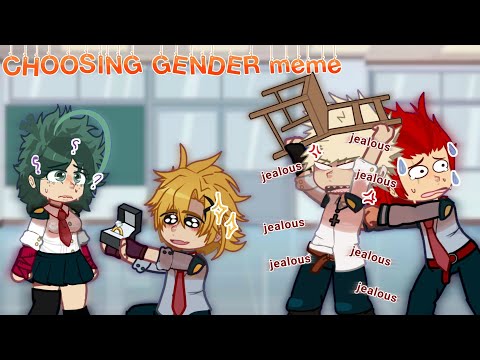 Choosing gender meme || Bnha-Mha|| BakuDeku|| Gacha Trend || og?? || Fem! Deku AU