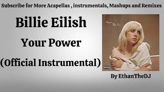 Billie Eilish - Your Power (Official Instrumental)