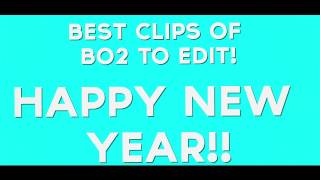 BO2 2014 Clip Pack! (Best BO2 Clips to Edit)