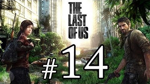 The Last of Us Walkthrough Gameplay HD - High School - Part 14 [No Commentary]