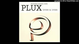 Plux Featuring Georgia Jones - Over & Over (Angel Moraes Vocal Mix)