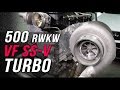 500rwkW VF turbo upgrade by C&A Auto Fashion