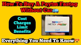 How To Buy A Paytm Fastag Without Having Car | Monthly-Limit Charges Cost Benefits Detailed Video😍🔥