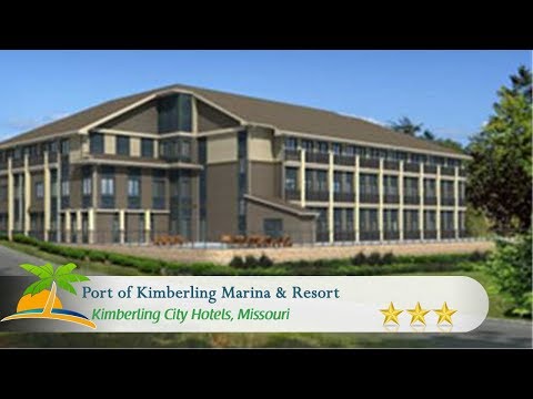 Port of Kimberling Marina & Resort - Kimberling City Hotels, Missouri