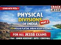 Physical Divisions of India (Part 2) | Peninsular Plateau, Desert & Islands | FOR ALL JKSSB EXAMS