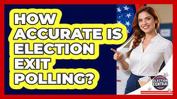 How Accurate Is Election Exit Polling? - Election Central Channel