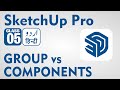 SketchUp Pro 2021 Complete Tutorial Group vs Component in Urdu Hindi Class 05