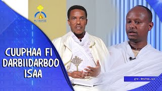 MK TV || Cuuphaa fi Darbiidarboo isaa