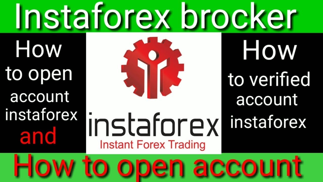 how-to-open-instaforex-real-trading-account-and-how-to-verifi-real