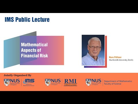 IMS Public Lecture: Mathematical Aspects of Financial Risk