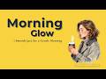 Morning Glow Cozy Café Smooth Jazz Soft Background Music For A Calm Start mp3
