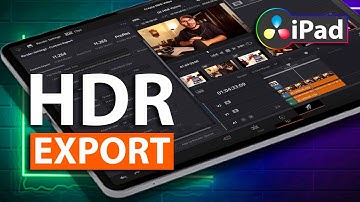 HDR Video EXPORT in DaVinci Resolve fürs iPad!