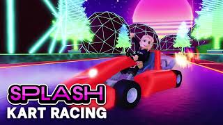 Splash | Kart Racing is here