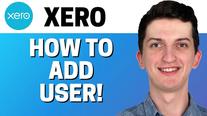 How To Add a User In Xero