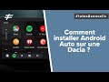 Installer android auto dacia  tuto 