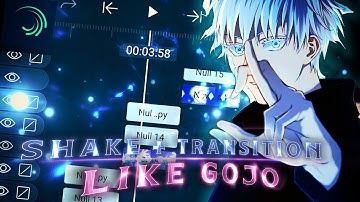 How To Make Shake + Transition (Like@GOJO ) In 