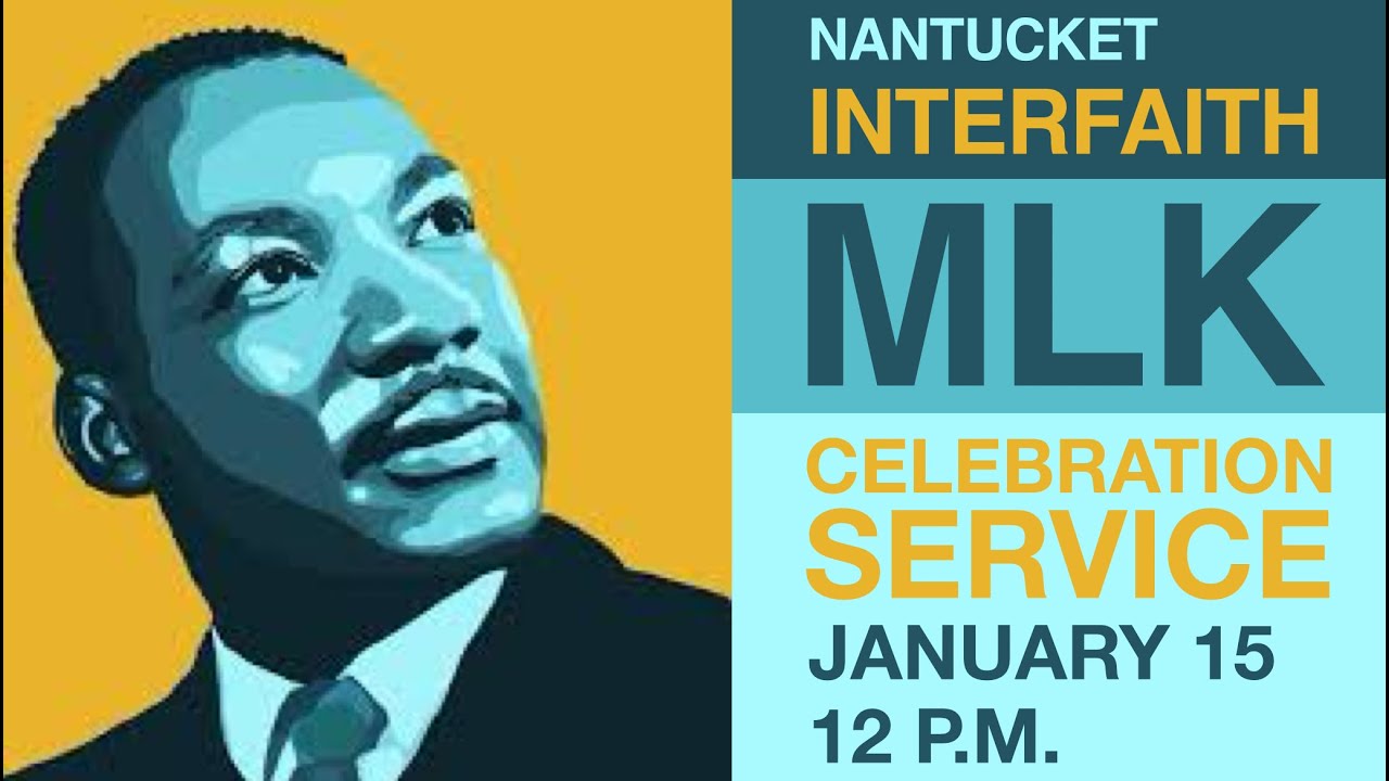 Martin Luther King Day 2024 Celebration Service by the Nantucket