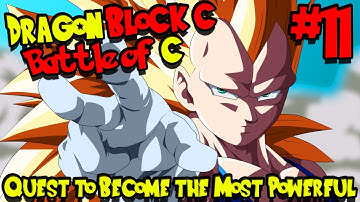 QUEST TO BECOME THE MOST POWERFUL! | Dragon Block C: Battle of C Kingdoms UPDATED - Episode 11