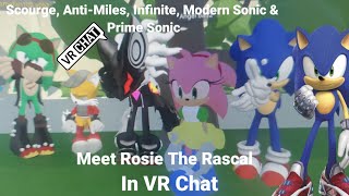 Scourge, Anti-Miles, Infinite, Modern Sonic & Prime Sonic Meet Rosie The Rascal In VR Chat