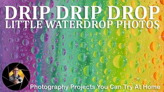 Water Drop Photography | Photography Projects to Try at Home
