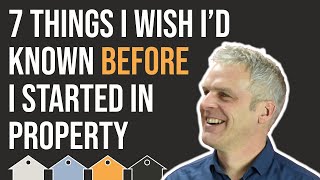 7 Things I Wish I&#39;d Known... BEFORE... I Started Buying UK Investment Property