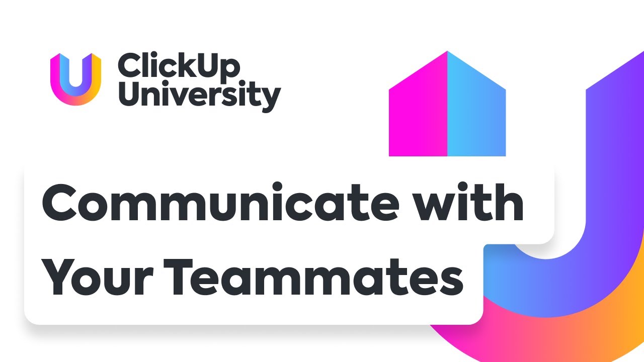 clickup-university-communicate-with-your-teammates-youtube