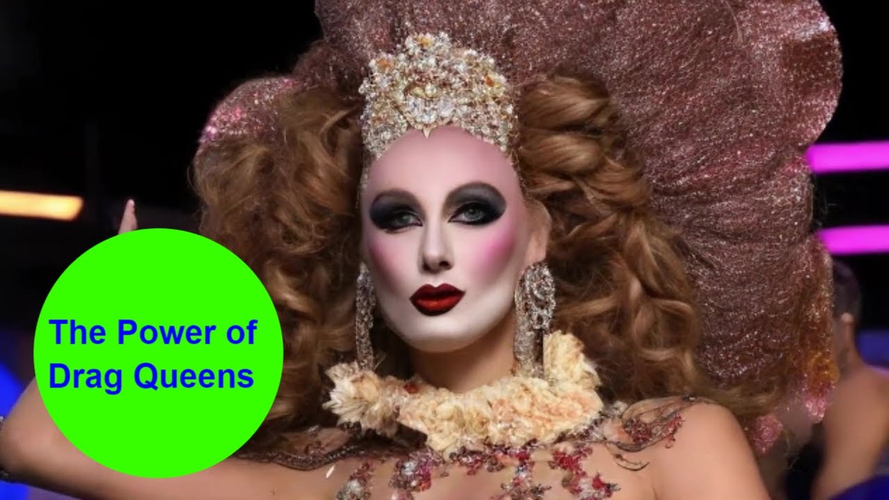 The Power of Drag Queens by MY GOLDPANTS CLUB PLAYLIST - YouTube