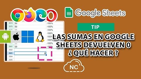 LAS SUMAS DE GOOGLE SHEETS DEVUELVEN 0 ¿QUÉ HACER?