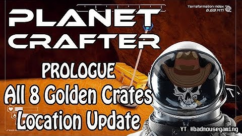 Planet Crafter. New Update. All 8 Golden chest location revile. UPDATED!!!