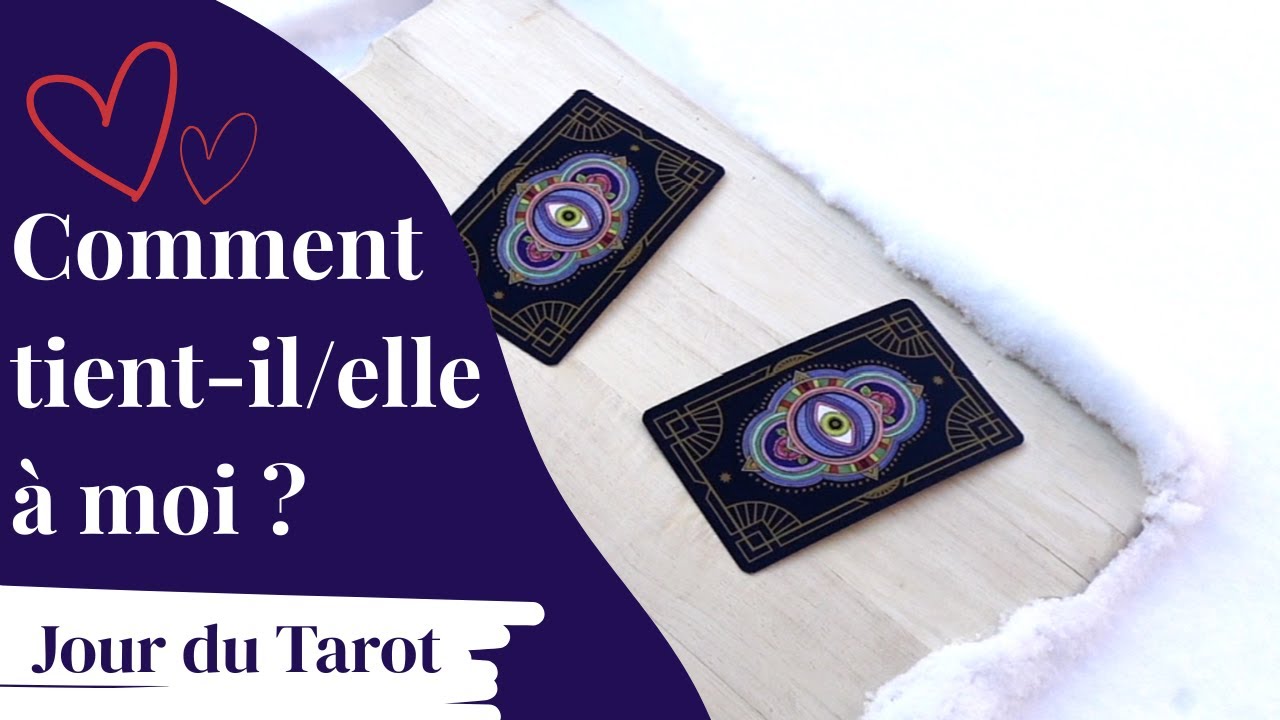 COMMENT TIENT-IL/ELLE À MOI ? - Tirage de Tarot à choix