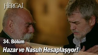 Hazar Ve Nasuh Hesaplaşıyor - Hercai 34. Bölüm