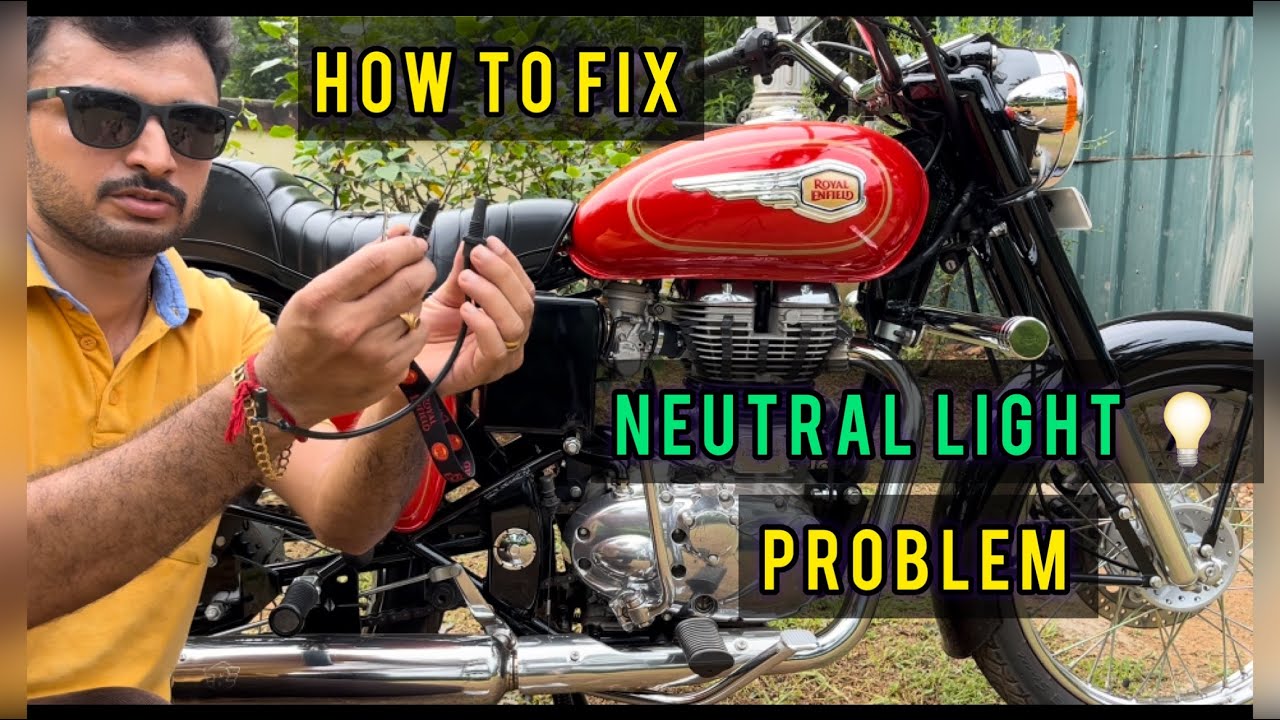 ROYAL ENFIELD NEUTRAL LIGHT NOT WORKING HOW TO CHANGE NEUTRAL LIGHT