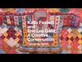 TEXTILE TALKS: Kaffe Fassett & Erin Lee Gafill, A Creative Conversation