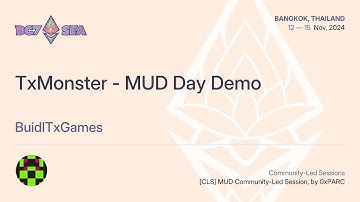 TxMonster - MUD Day Demo by BuidlTxGames | Devcon SEA