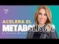 Acelera el metabolismo | Nathaly Marcus