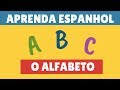 O Alfabeto em Espanhol - Vocabulário